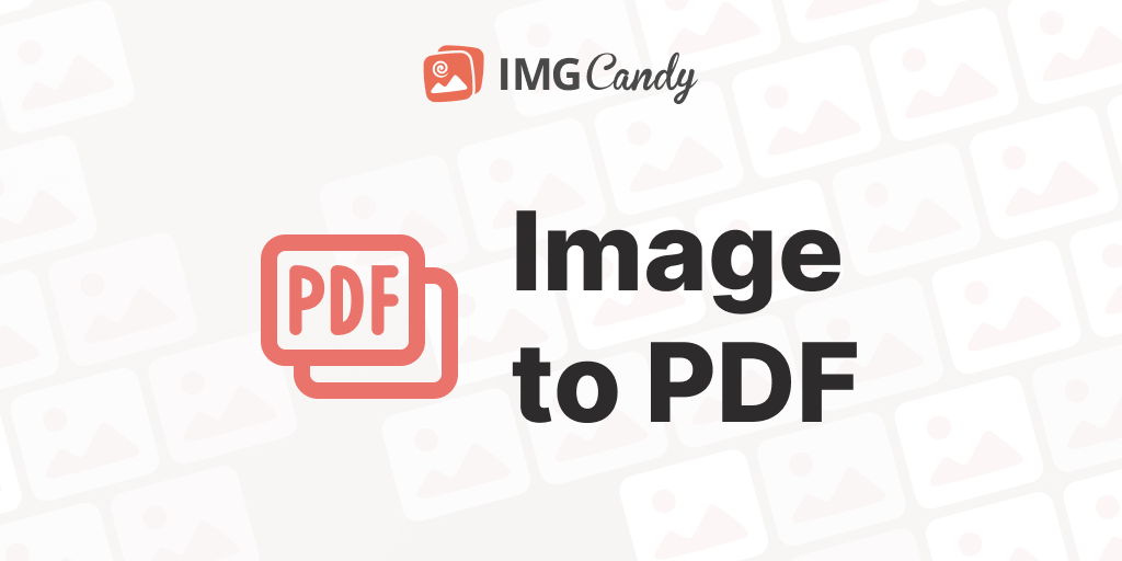 Image to PDF Online - Convert Images to PDF for Free